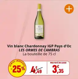 Coccinelle Supermarché LES ORMES DE CAMBRAS Vin blanc Chardonnay IGP Pays d'Oc offre