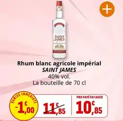 Coccinelle Supermarché SAINT JAMES Rhum blanc agricole impérial offre