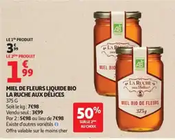 Auchan Supermarché LA RUCHE AUX DÉLICES Miel de fleurs liquide bio offre
