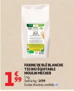 Auchan Supermarché Farine de blé blanche t55 bio équitable € moulin mecker offre