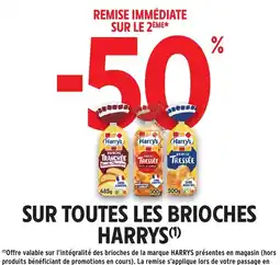 Intermarché Sur toutes les brioches harrys offre