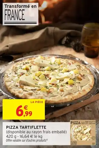 Intermarché Pizza tartiflette offre