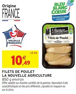 Intermarché Filets de poulet la nouvelle agriculture offre