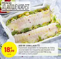 Intermarché Dos de cabillaud offre