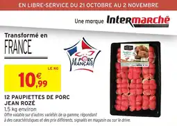 Intermarché 12 paupiettes de porc jean rozé offre