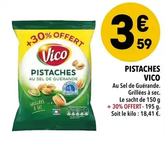 Supeco Pistaches vico offre