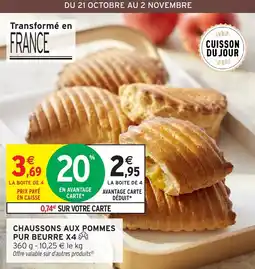 Intermarché Chaussons aux pommes pur beurre x4 offre