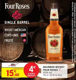 Intermarché Bourbon whisky four roses offre