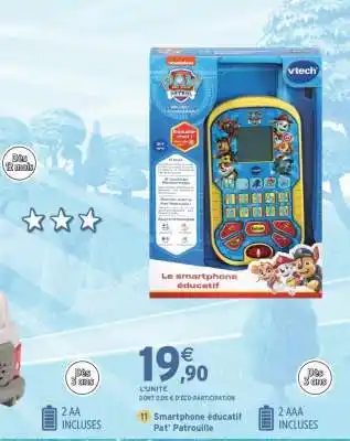 Intermarché Smartphone éducatif Pat' Patrouille offre