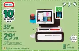 Intermarché MA PREMIÈRE CAISSE ENREGISTREUSE offre