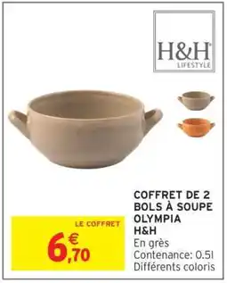 Intermarché COFFRET DE 2 BOLS À SOUPE OLYMPIA offre