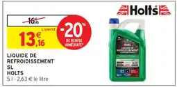 Intermarché LIQUIDE DE REFROIDISSEMENT 5L HOLTS offre