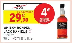 Intermarché WHISKY BONDED JACK DANIEL'S offre
