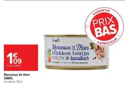 Carrefour Morceaux de thon SIMPL offre