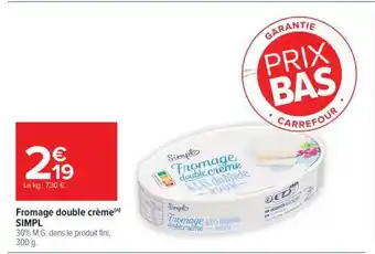 Carrefour Fromage double crème SIMPL offre