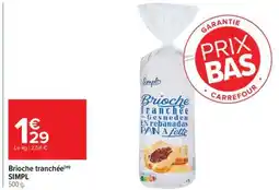 Carrefour Brioche tranchée offre