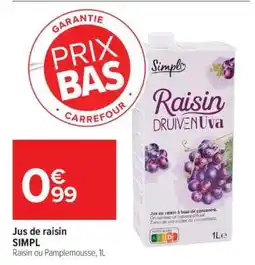 Carrefour Jus de raisin SIMPL offre