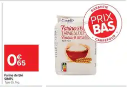 Carrefour Farine de blé SIMPL offre