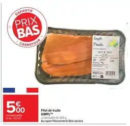 Carrefour Market FILET DE TRUITE offre