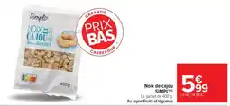 Carrefour Market Noix de cajou SIMPL offre
