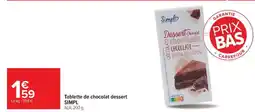 Carrefour Market Tablette de chocolat dessert SIMPL offre