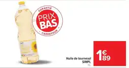 Carrefour Huile de tournesol SIMPL offre