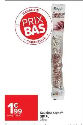 Carrefour Market Saucisse sèche SIMPL offre