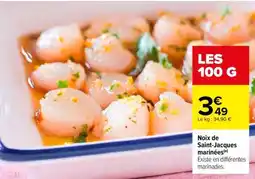Carrefour Noix de Saint-Jacques marinées offre