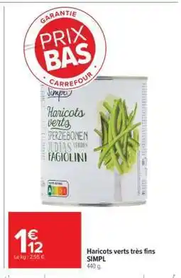 Carrefour Market Haricots verts très fins SIMPL offre