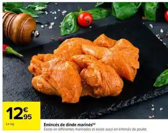 Carrefour Émincés de dinde marinés offre