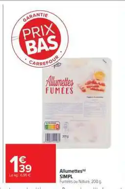 Carrefour Market Allumettes SIMPL offre