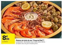 Carrefour Plateau de fruits de mer “Coup de Filet” offre