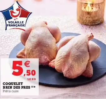 Super U Coquelet brin des pres offre