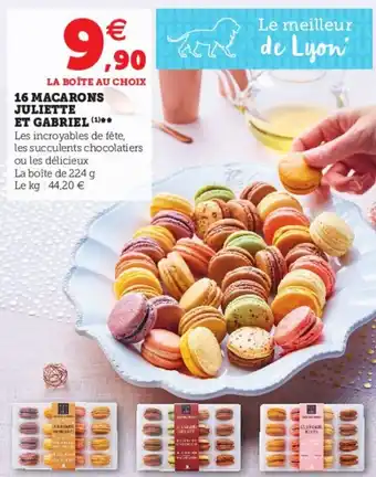 Super U 16 Macarons juliette et gabriel offre