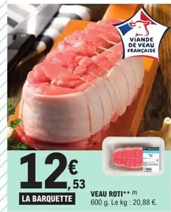 E.Leclerc Express Veau roti offre