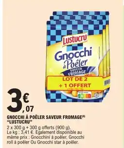 E.Leclerc Express LUSTUCRU Gnocchi à poêler saveur fromage offre