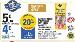 E.Leclerc Express NOS RÉGIONS ONT DU TALENT Saucisse sèche d'auvergne igp label rouge offre