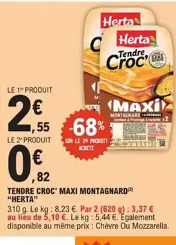 E.Leclerc Express HERTA Tendre croc' maxi montagnard offre