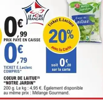 E.Leclerc Express NOTRE JARDIN Coeur de laitue offre