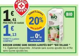 E.Leclerc Express BIO VILLAGE Boisson avoine sans sucres ajoutés bio offre