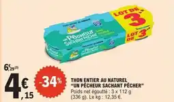 E.Leclerc Express UN PÊCHEUR SACHANT PÊCHER Thon entier au naturel offre