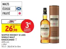 Intermarché Scotch whisky 12 ans single malt knockando offre