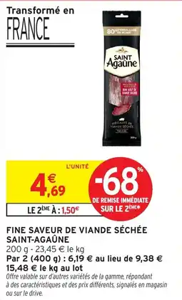 Intermarché Fine saveur de viande séchée saint-agaûne offre