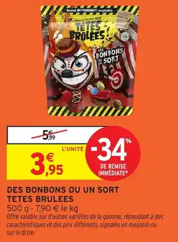 Intermarché Des bonbons ou un sort tetes brulees offre