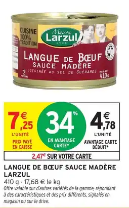 Intermarché Langue de boeuf sauce madère larzul offre