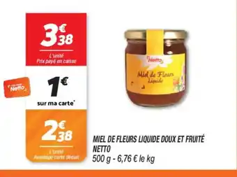 Netto NETTO Miel de fleurs liquide doux et fruité offre