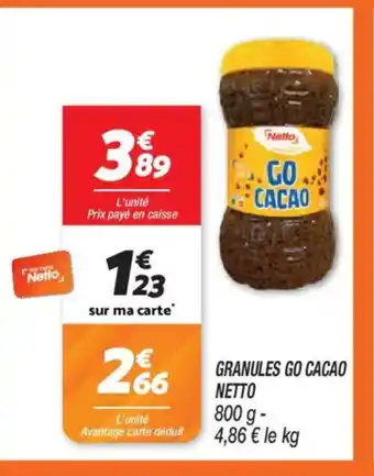 Netto NETTO Granules go cacao offre