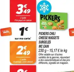 Netto PICKERS Chili cheese nuggets surgelés mc cain offre