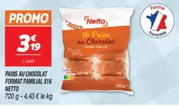 Netto NETTO Pains au chocolat format familial x16 offre