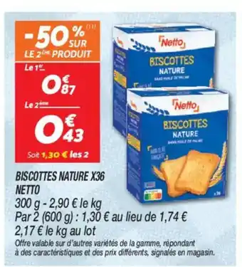 Netto NETTO Biscottes nature x36 offre